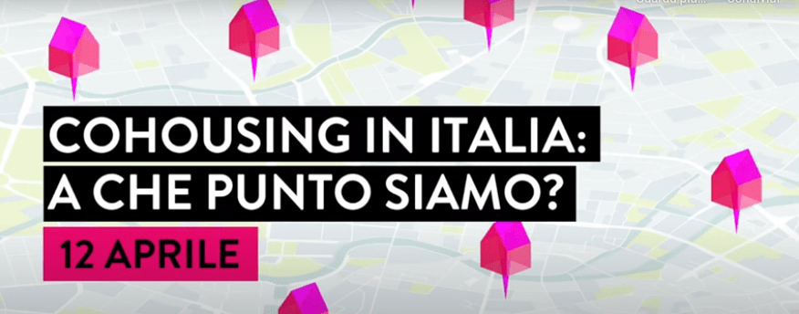 Cohousing in Italia: a che punto siamo? – Milano, 12 aprile&nbsp;2022